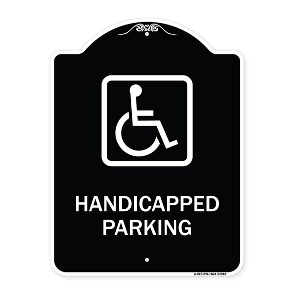 Signmission Handicapped Parking HandicappedHeavy-Gauge Aluminum Architectural Sign, 24" x 18", BW-1824-23918 A-DES-BW-1824-23918 - main